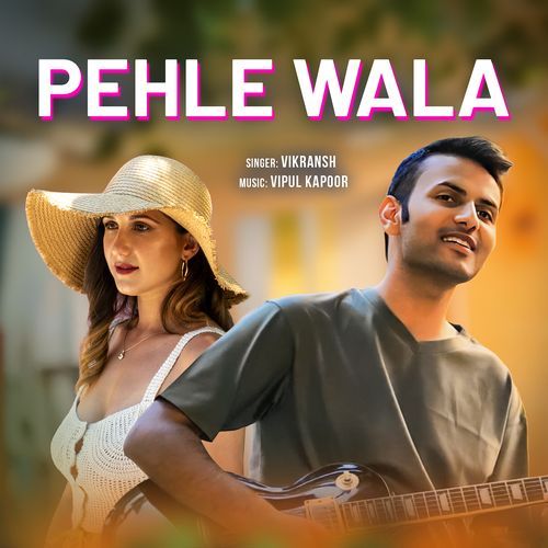 Pehle Wala