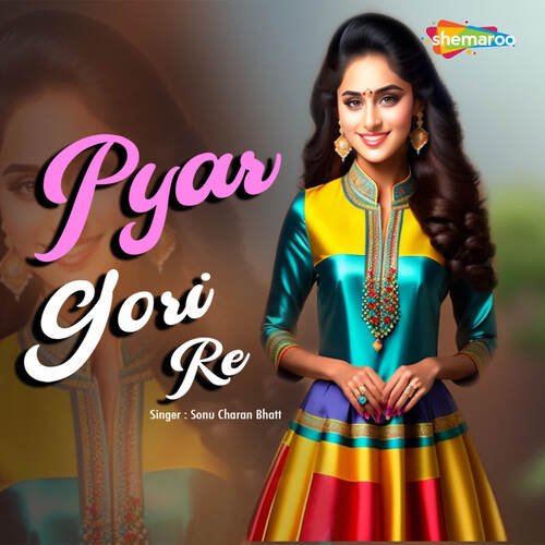 Pyar Gori Re