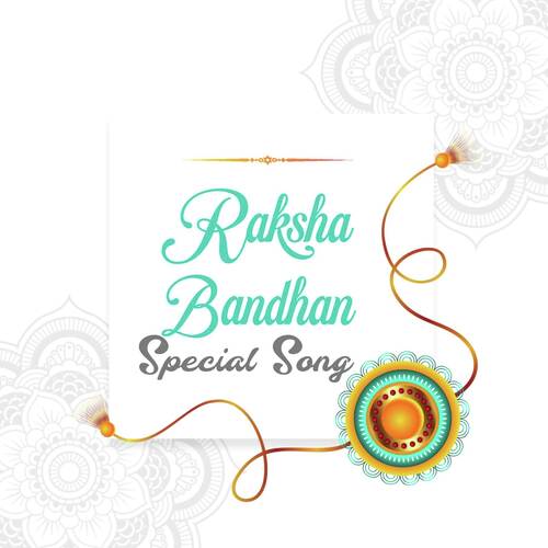 Raksha Bandhan Special Song (Rakhi Song)