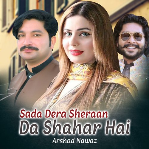 Sada Dera Sheraan Da Shahar Hai