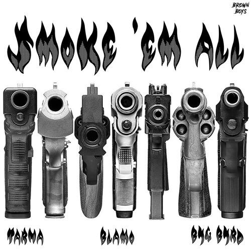 Smoke 'Em All