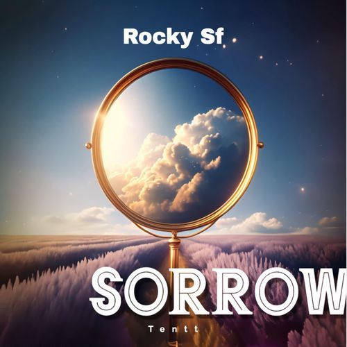 Sorrow (feat. Rocky Sf)