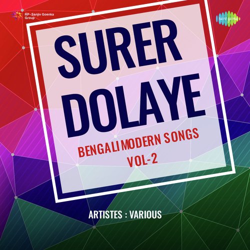 Surer Dolaye - Bengali Modern Songs Vol.2