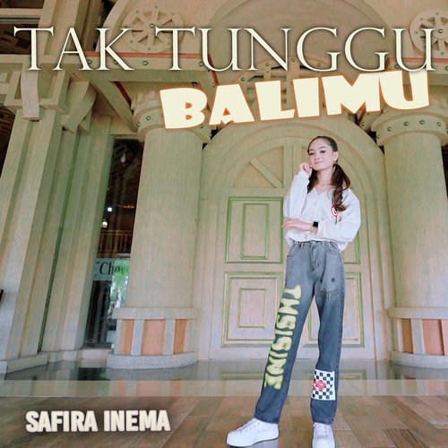 Tak Tunggu Balimu