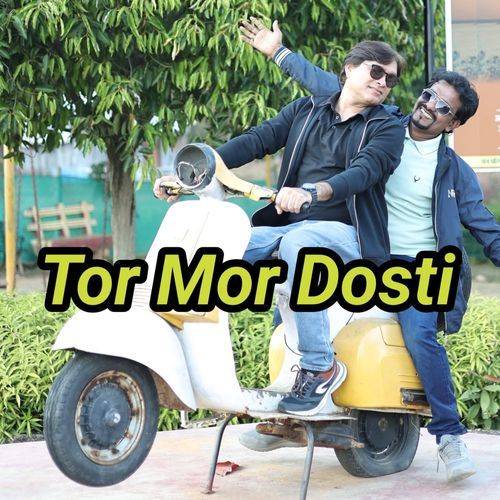 Tor Mor Dosti