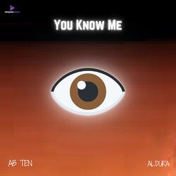 You Know Me-EQoOWid0TUo