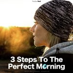 3 Steps to the Perfect Morning (Inspirational Speech) [feat. Rising Higher Meditation]