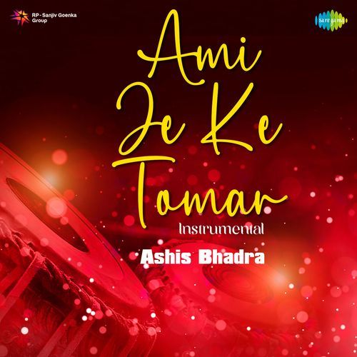 Ami Je Ke Tomar - Instrumental