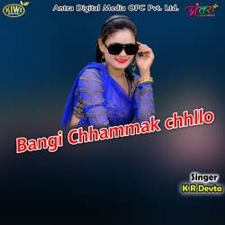 Bangi Chhammak Chhllo-JjkeRiZFXgU