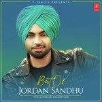 Best Of Jordan Sandhu - The Ultimate Collection