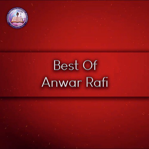 Best Of Anwar Rafi Songs Download - Free Online Songs @ JioSaavn