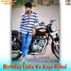 Birthday Ladla Ko Aago Rahul-H18GQSNjZGE