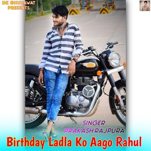 Birthday Ladla Ko Aago Rahul