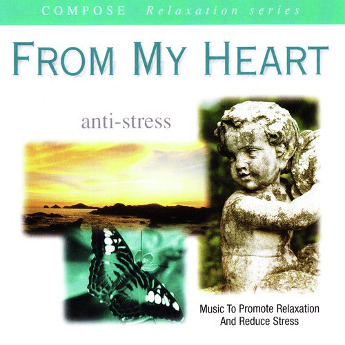 Compose Relaxation Series: From My Heart (Anti-Stress)