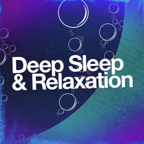 Deep Sleep & Relaxation