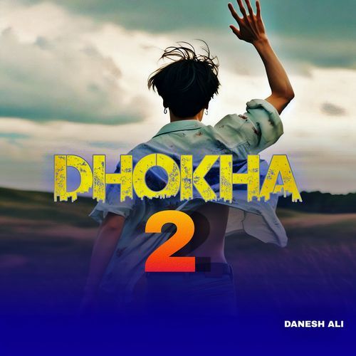 Dhokha 2