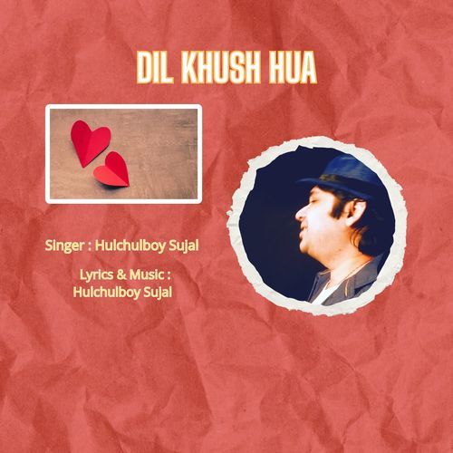 Dil Khush Hua