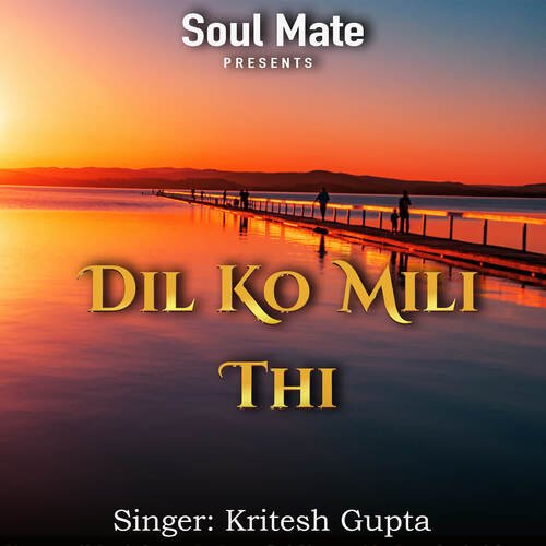 Dil Ko Mili Thi