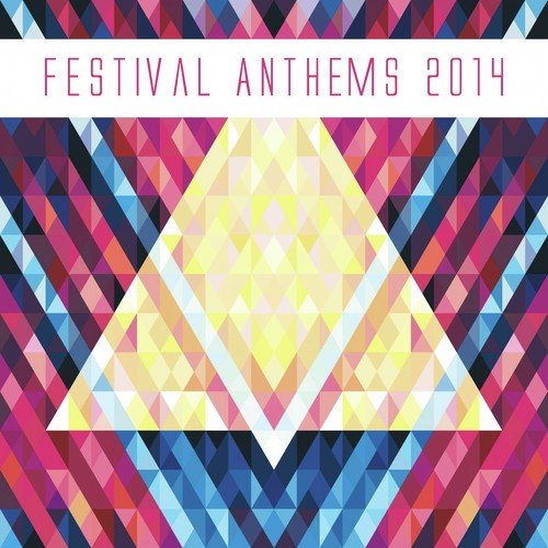 Festival Anthems 2014