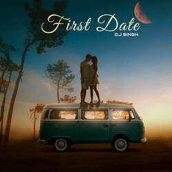 First Date-PjIfRzNqZWk