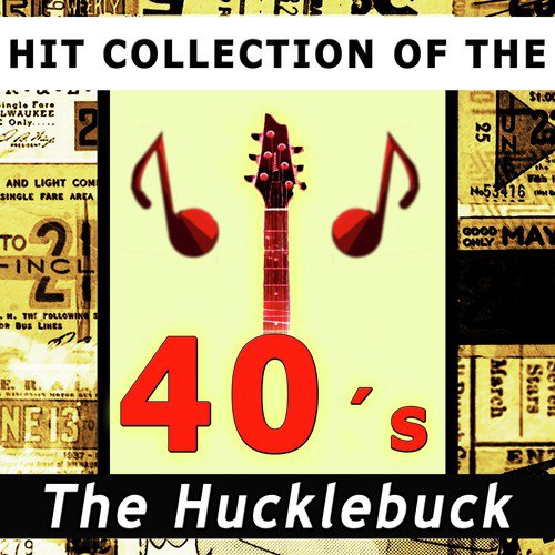 Hit Collection of the 40´s: The Hucklebuck