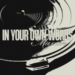 In Your Own Words