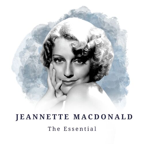 Jeannette MacDonald - The Essential