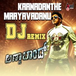 Kaanadanthe Maayavadanu (DJ Remix)