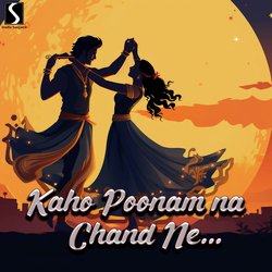 Kaho Poonam Na Chand Ne-CQNbcidYdQU