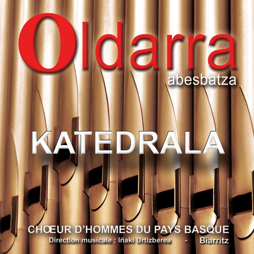 Katedrala (Chœur d'hommes du Pays Basque - Biarritz)