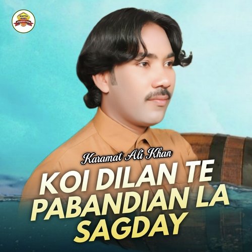 Koi Dilan Te Pabandian La Sagday