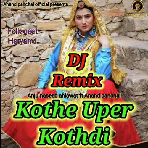 Kothe Uper Kothdi (Dj Remix)