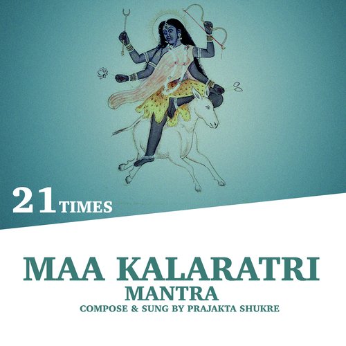 Maa Kalaratri Mantra (21 Times)