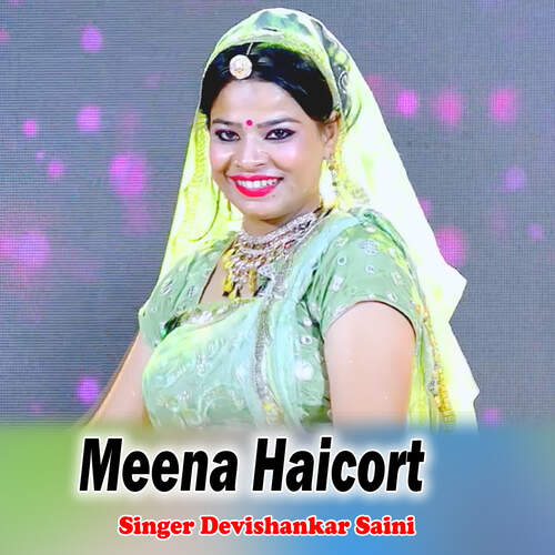 Meena Haicort