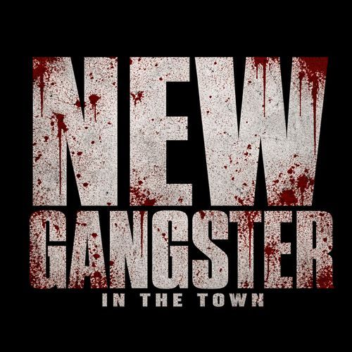 New gangster in the town