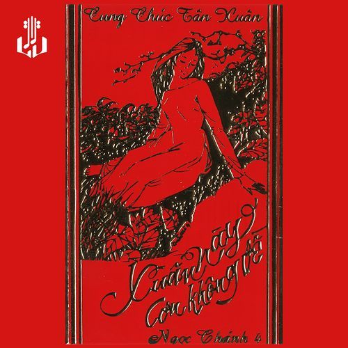 Ngọc Chánh 4 - Xuân Này Con Không Về