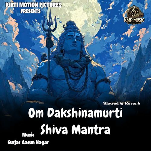 Om Dakshinamurti Shiva Mantra Slowed & Reverb