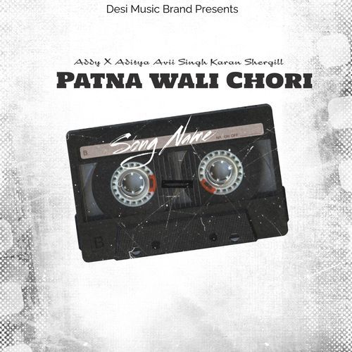 Patna Wali Chori