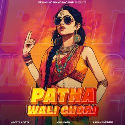 Patna Wali Chori-IyFdZkZRcXE