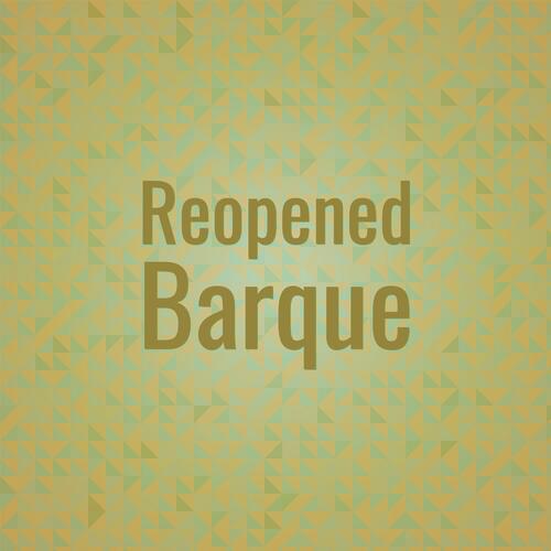 Reopened Barque