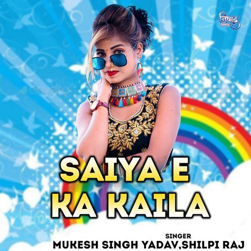 Saiya E Ka Kaila
