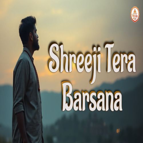 Shreeji Tera Barsana