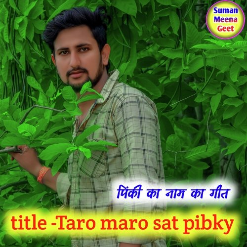 Taro Maro Sat Pibky