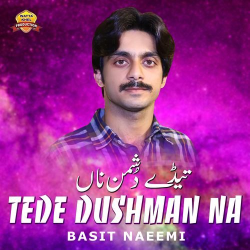 Tede Dushman Na