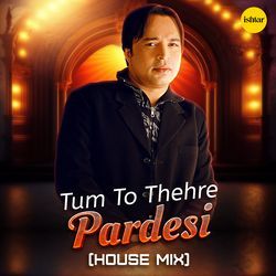 Tum To Thehre Pardesi (House Mix)-Rz06QjBCZh4