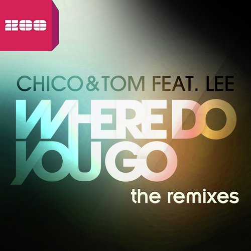 Where Do You Go (The Remixes)