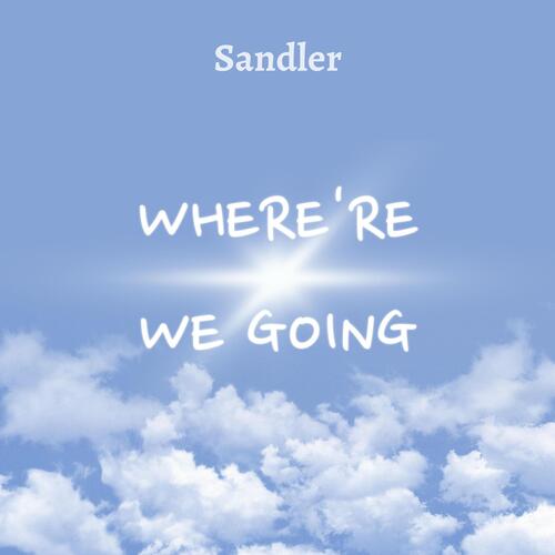 Where're we going