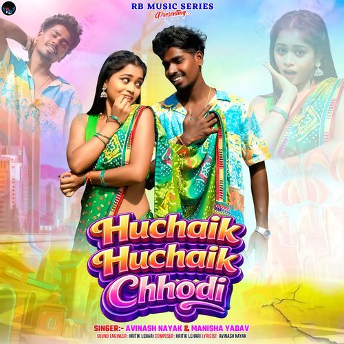 huchaik huchaik Chhodi