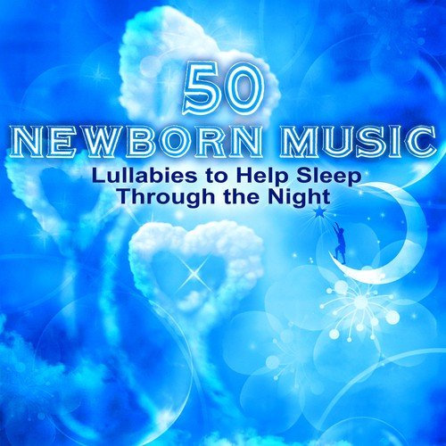 50 Calming & Soothing Songs with Nature Sounds for Trauble Sleeping for Babies and Newborn: Sleep Music Lullabies, Relaxing Piano to Fall Asleep and Sleep Through the Night