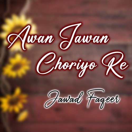 Awan Jawan Choriyo Re